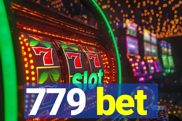 779 bet